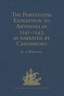 Front cover_The Portuguese Expedition To Abyssinia In 1541-1543, As Narrated By Castanhoso