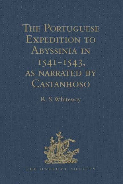 Front cover_The Portuguese Expedition To Abyssinia In 1541-1543, As Narrated By Castanhoso