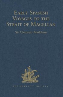 Couverture_Early Spanish Voyages To The Strait Of Magellan