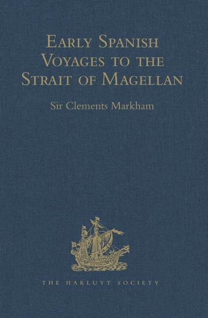 Couverture_Early Spanish Voyages To The Strait Of Magellan