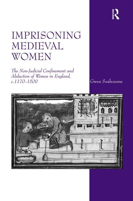 Couverture_Imprisoning Medieval Women