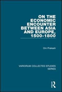 Couverture_On The Economic Encounter Between Asia And Europe, 1500-1800