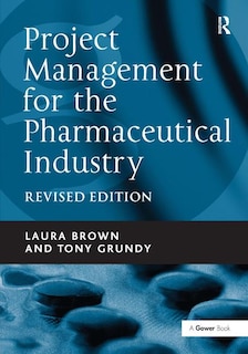 Front cover_Project Management For The Pharmaceutical Industry