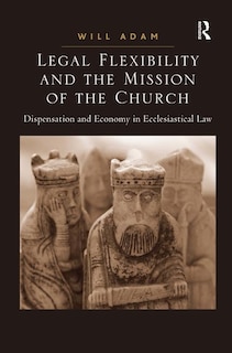 Front cover_Legal Flexibility And The Mission Of The Church