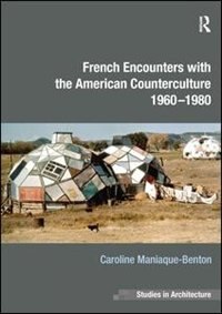 Front cover_French Encounters With The American Counterculture 1960-1980