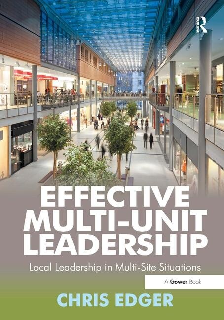 Front cover_Effective Multi-unit Leadership