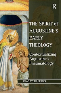 Front cover_Spirit of Augustine's Early Theology