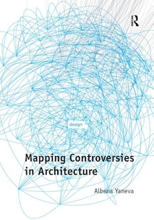 Front cover_Mapping Controversies In Architecture