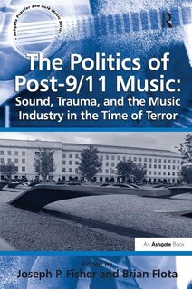 Front cover_The Politics Of Post-9/11 Music