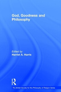 Front cover_God, Goodness And Philosophy