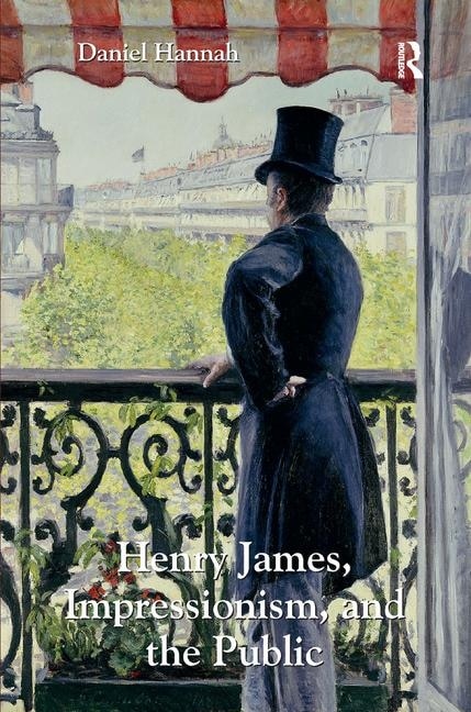 Couverture_Henry James, Impressionism, And The Public