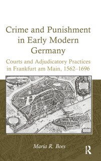 Front cover_Crime And Punishment In Early Modern Germany