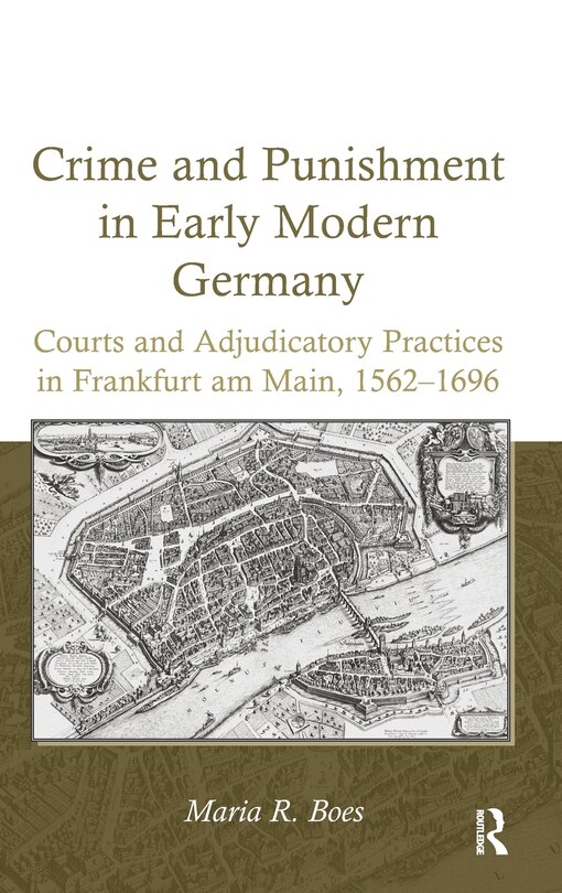 Front cover_Crime And Punishment In Early Modern Germany