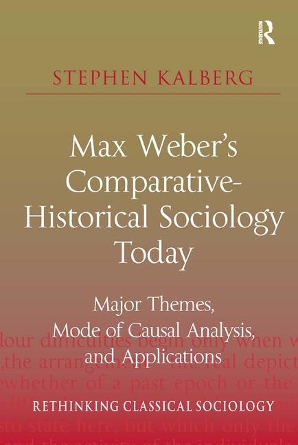 Front cover_Max Weber's Comparative-historical Sociology Today