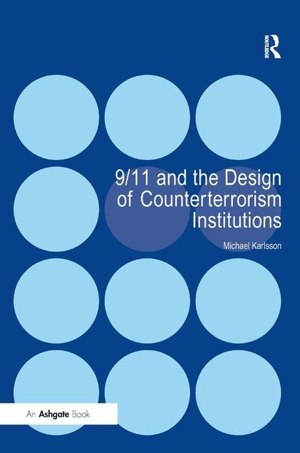 Couverture_9/11 And The Design Of Counterterrorism Institutions