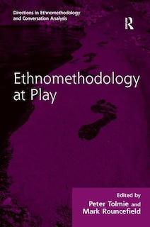 Front cover_Ethnomethodology At Play