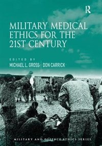 Front cover_Military Medical Ethics For The 21st Century