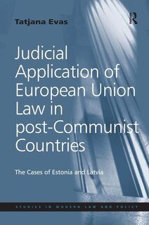 Front cover_Judicial Application Of European Union Law In Post-communist Countries