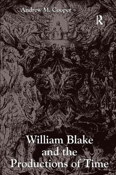 Front cover_William Blake And The Productions Of Time