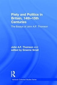 Front cover_Piety And Politics In Britain, 14th¿15th Centuries