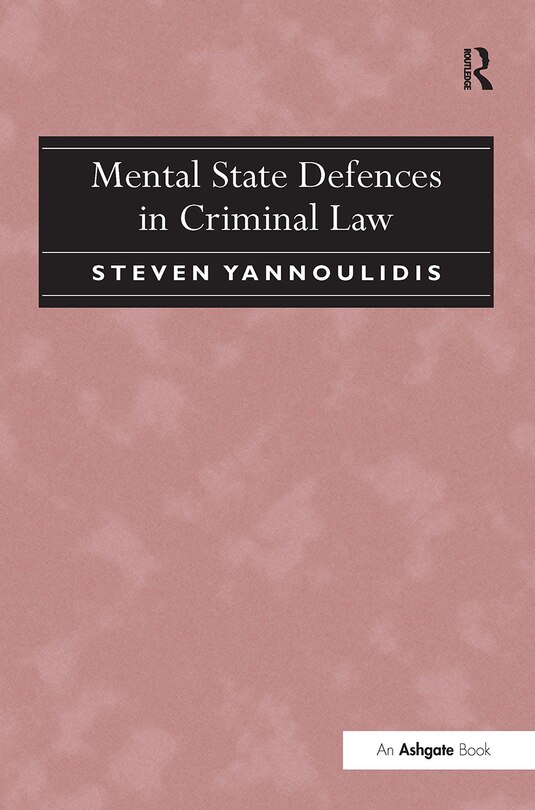 Front cover_Mental State Defences In Criminal Law