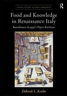 Front cover_Food And Knowledge In Renaissance Italy