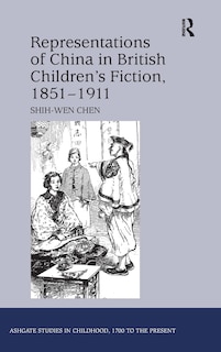 Couverture_Representations Of China In British Children's Fiction, 1851-1911