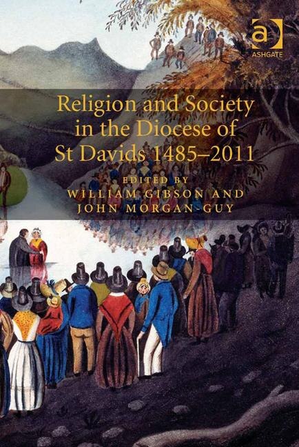 Front cover_Religion And Society In The Diocese Of St Davids 1485-2011