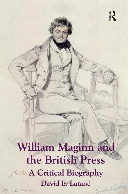 Front cover_William Maginn And The British Press
