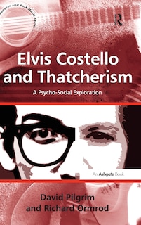 Front cover_Elvis Costello And Thatcherism