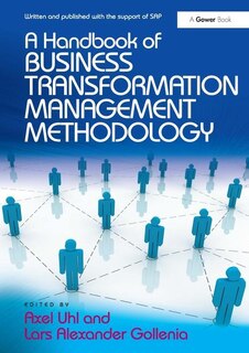 Front cover_A Handbook Of Business Transformation Management Methodology