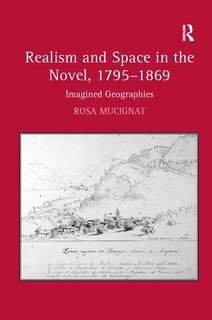 Couverture_Realism And Space In The Novel, 1795-1869