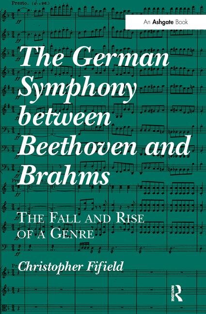 Front cover_The German Symphony Between Beethoven And Brahms
