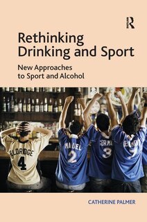 Front cover_Rethinking Drinking And Sport