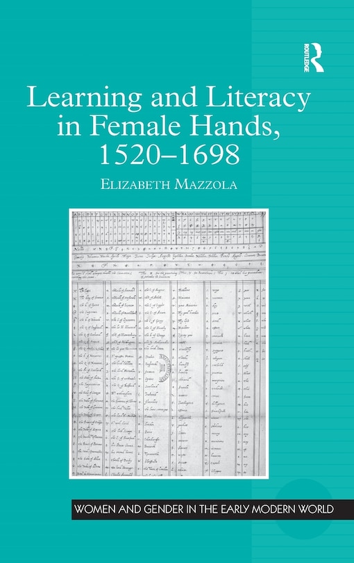 Couverture_Learning And Literacy In Female Hands, 1520-1698