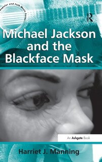 Couverture_Michael Jackson And The Blackface Mask