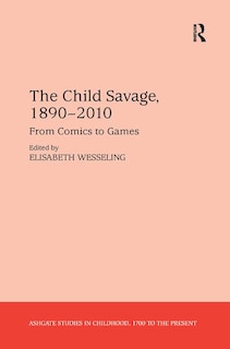 Front cover_Child Savage, 1890-2010