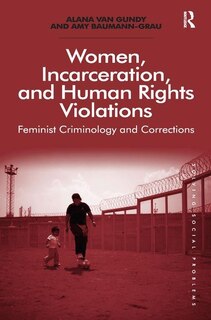 Front cover_Women, Incarceration, And Human Rights Violations