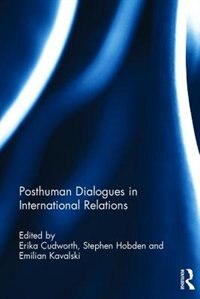 Couverture_Posthuman Dialogues In International Relations
