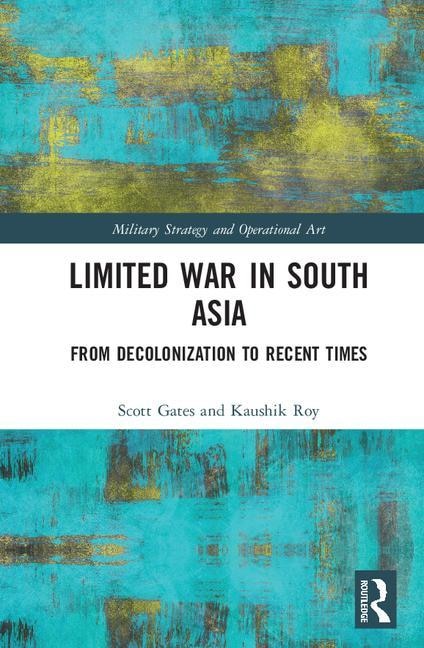 Front cover_Limited War In South Asia