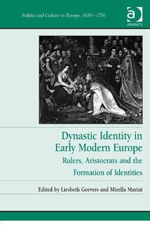 Front cover_Dynastic Identity In Early Modern Europe
