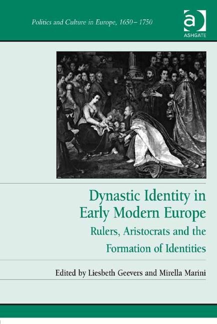 Front cover_Dynastic Identity In Early Modern Europe