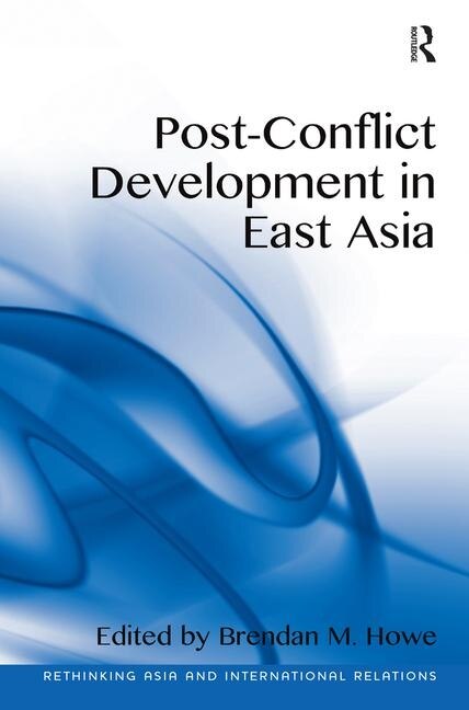 Front cover_Post-conflict Development In East Asia