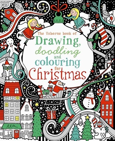 Drawing Doodling And Colouring For Christmas