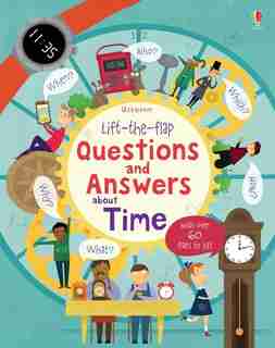 Lift The Flap Questions And Answers About Time by Katie Daynes