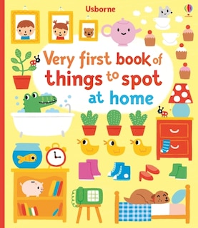 Front cover_Very First Book Of Things To Spot: At Home