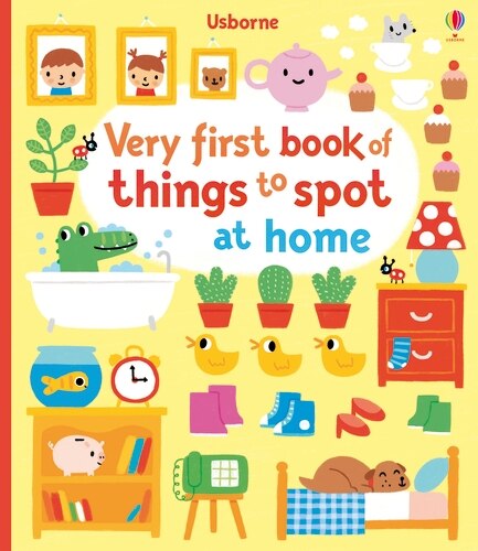 Front cover_Very First Book Of Things To Spot: At Home