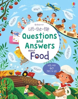 Front cover_Lift-the-flap Questions And Answers About Food