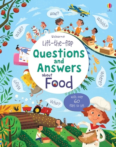 Front cover_Lift-the-flap Questions And Answers About Food