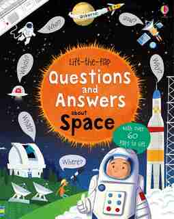 Lift The Flap Questions And Answers About Space by Katie Daynes